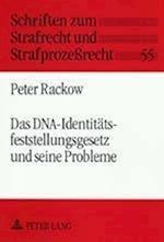 Das Dna-Identitaetsfeststellungsgesetz Und Seine Probleme