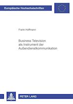 Business Television als Instrument der Außendienstkommunikation