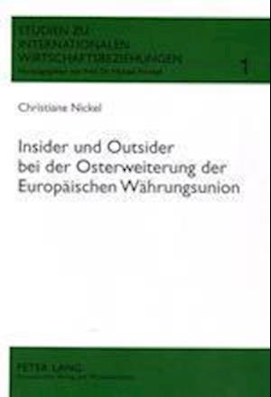 Insider Und Outsider Bei Der Osterweiterung Der Europaeischen Waehrungsunion