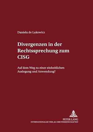 Divergenzen in der Rechtsprechung zum CISG