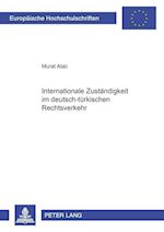 Internationale Zustaendigkeit Im Deutsch-Tuerkischen Rechtsverkehr