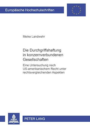 Die Durchgriffshaftung in konzernverbundenen Gesellschaften