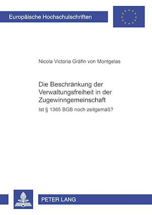 Die Beschraenkung Der Verwaltungsfreiheit in Der Zugewinngemeinschaft