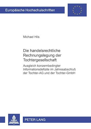 Die handelsrechtliche Rechnungslegung der Tochtergesellschaft