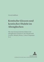 Kentische Glossen und kentischer Dialekt im Altenglischen