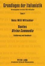Dantes Divina Commedia; Einführung und Handbuch- Erzählte Transzendenz