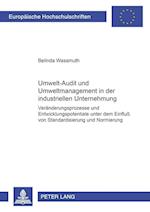 Umwelt-Audit und Umweltmanagement in der industriellen Unternehmung