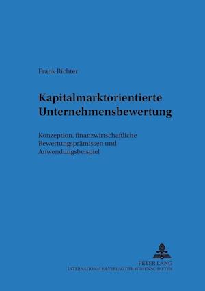 Kapitalmarktorientierte Unternehmensbewertung