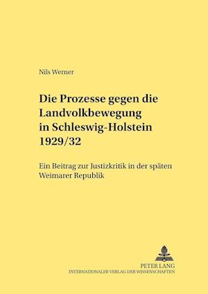 Die Prozesse gegen die Landvolkbewegung in Schleswig-Holstein 1929/32