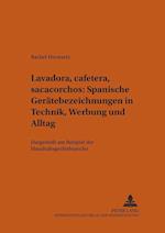 "Lavadora, Cafetera, Sacacorchos" - Spanische Geraetebezeichnungen in Technik, Werbung Und Alltag