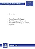 Open Source Software-Entwicklung: Analyse Und Aufwandsschaetzung an Einem Beispiel