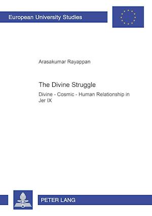 The Divine Struggle