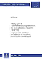 Paedagogische Transformationsprogramme in Der Tschechischen Republik 1990-1999