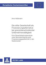 Die Stille Gesellschaft ALS Finanzierungsalternative Bei Grenzueberschreitender Unternehmenstaetigkeit