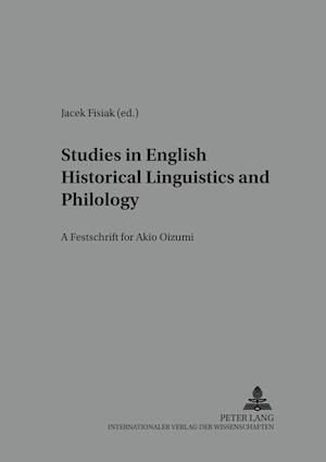 Studies in English Historical Liguistics and Philology