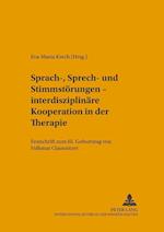 Sprach-, Sprech- Und Stimmstoerungen - Interdisziplinaere Kooperation in Der Therapie