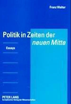 Politik in Zeiten der "neuen Mitte"