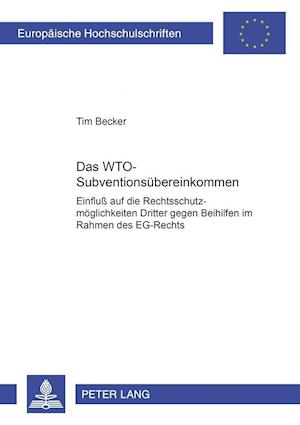 Das Wto-Subventionsuebereinkommen