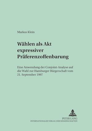 Waehlen ALS Akt Expressiver Praeferenzoffenbarung