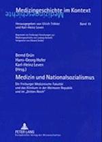 Medizin und Nationalsozialismus; Die Freiburger Medizinische Fakultät und das Klinikum in der Weimarer Republik und im Dritten Reich
