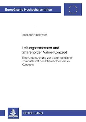 Leitungsermessen und Shareholder Value-Konzept