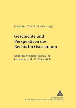 Geschichte und Perspektiven des Rechts im Ostseeraum