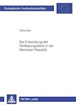 Die Entwicklung Der Verfassungslehre in Der Weimarer Republik