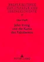 John Irving Und Die Kunst Des Fabulierens