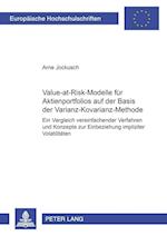 Value-At-Risk-Modelle Fuer Aktienportfolios Auf Der Basis Der Varianz-Kovarianz-Methode