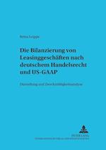 Die Bilanzierung Von Leasinggeschaeften Nach Deutschem Handelsrecht Und Us-GAAP