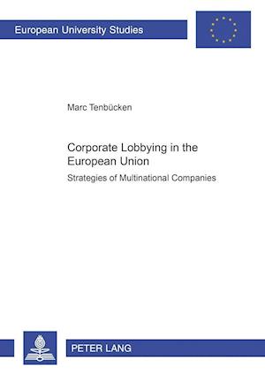 Corporate Lobbying in the European Union