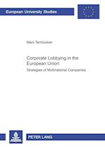 Corporate Lobbying in the European Union