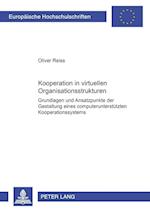 Kooperation in virtuellen Organisationsstrukturen