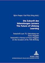 Die Zukunft des lebenslangen Lernens- The Future of Lifelong Learning