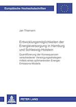Entwicklungsmoeglichkeiten Der Energieversorgung in Hamburg Und Schleswig-Holstein