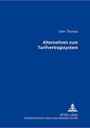 Alternativen Zum Tarifvertragssystem