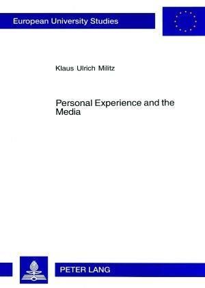 Personal Experience and the Media