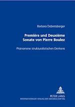 «Première» Und «Deuxième Sonate» Von Pierre Boulez