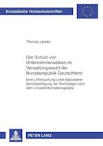 Der Schutz von Unternehmensdaten im Verwaltungsrecht der Bundesrepublik Deutschland