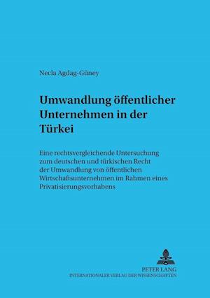 Umwandlung Oeffentlicher Unternehmen in Der Tuerkei