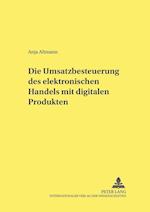 Die Umsatzbesteuerung Des Elektronischen Handels Mit Digitalen Produkten