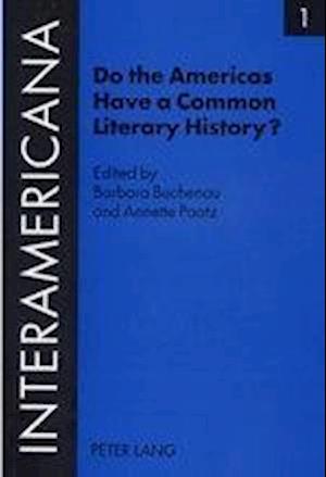 Do the Americas Have a Common Literary History?