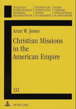 Christian Missions in the American Empire