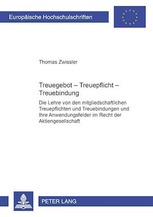 Treuegebot - Treuepflicht - Treuebindung