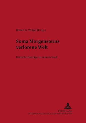 Soma Morgensterns verlorene Welt