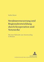 Strukturerneuerung und Regionalentwicklung durch Kooperationen und Netzwerke