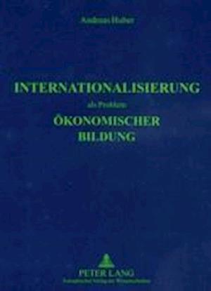 Internationalisierung ALS Problem Oekonomischer Bildung