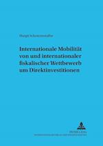 Internationale Mobilitaet Von Und Internationaler Fiskalischer Wettbewerb Um Direktinvestitionen