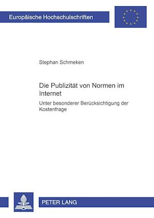 Die Publizität von Normen im Internet; Unter besonderer Berücksichtigung der Kostenfrage