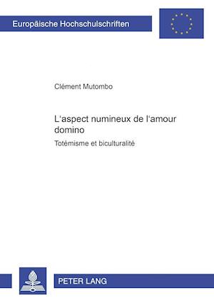 L'aspect numineux de l'amour domino